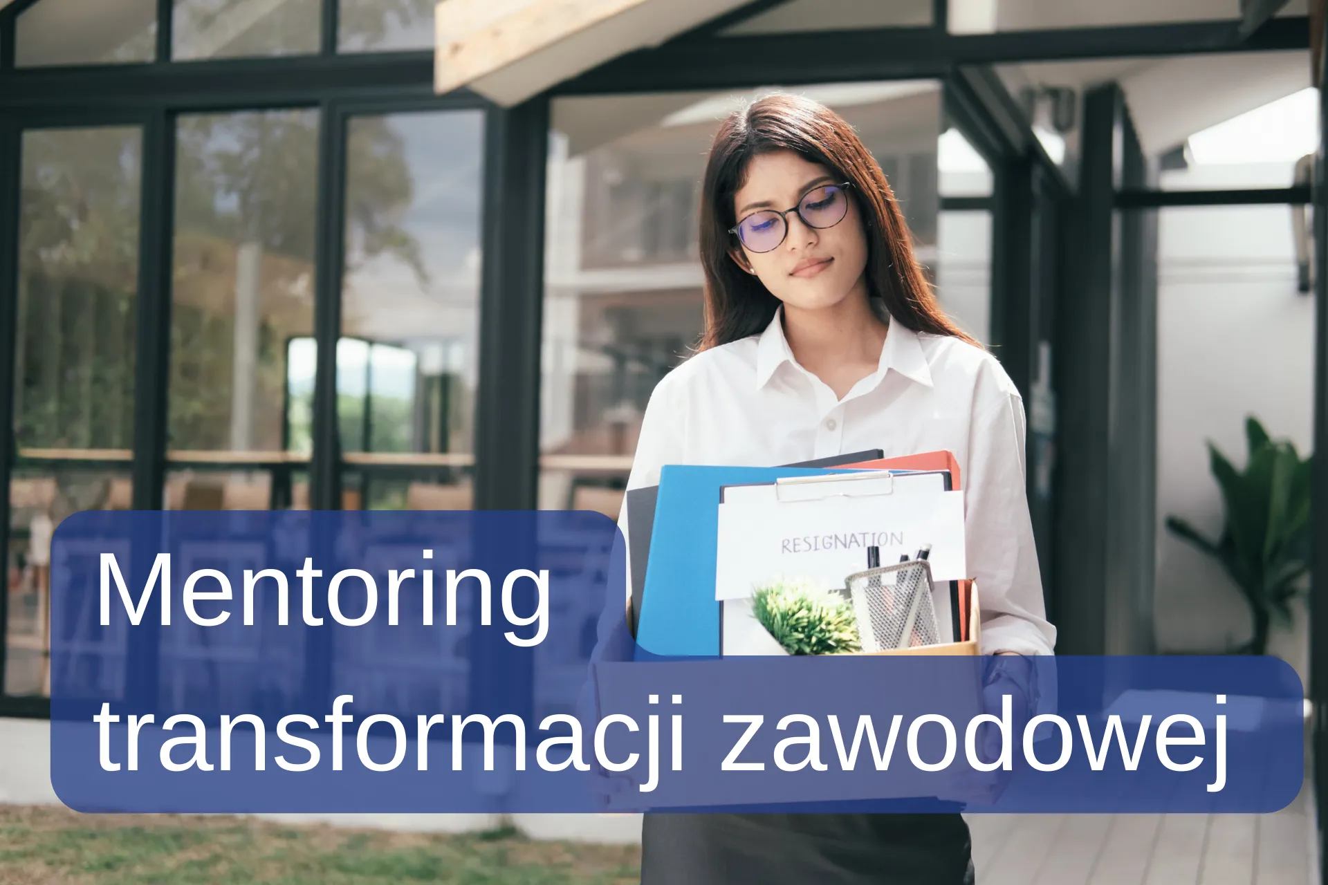 Mentoring transformacji zawodowej - Joanna Smaga - coaching, mentoring, szkolenia